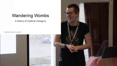 Wandering wombs - A History of Medical Misogyny