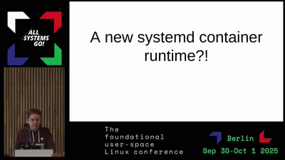 A new systemd container runtime?!