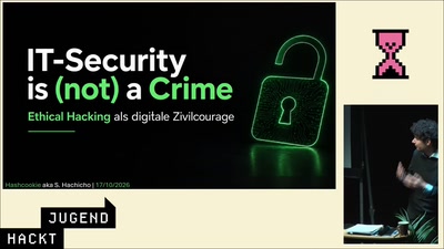 IT-Security is (not) a Crime – Ethical Hacking als digitale Zivilcourage