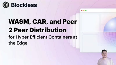 WASM, CAR, and Peer 2 Peer Distribution for Hyper Efficient Containers at the Edge
